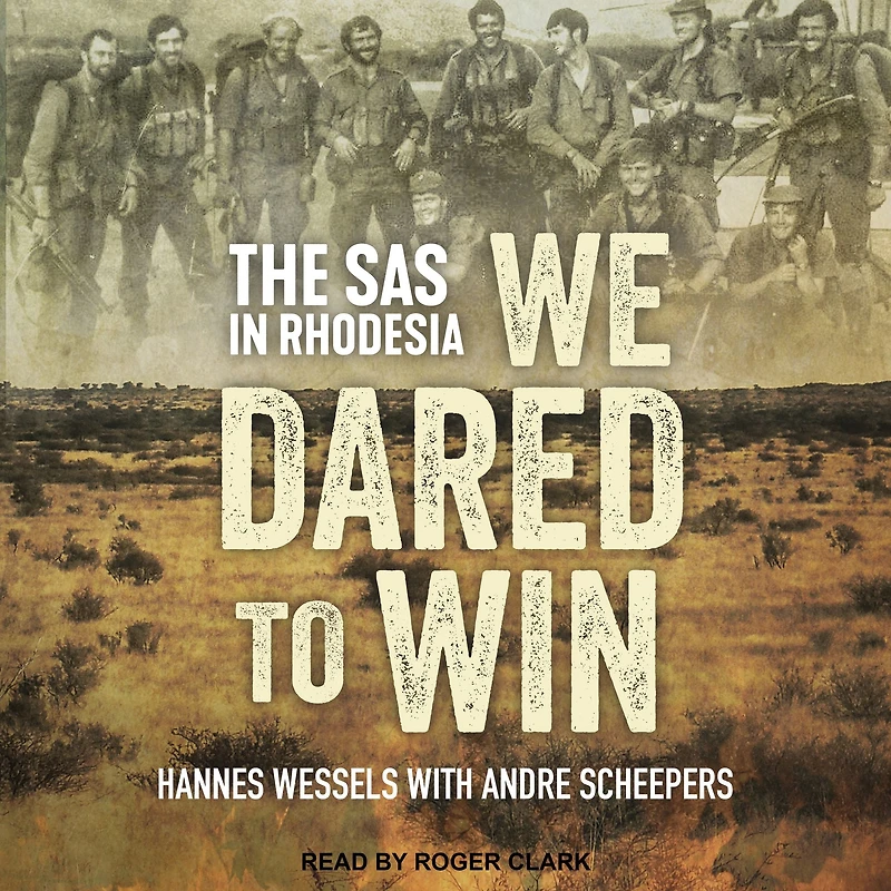 We Dared to Win: The SAS Rhodesia