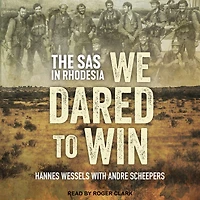 We Dared to Win: The SAS Rhodesia
