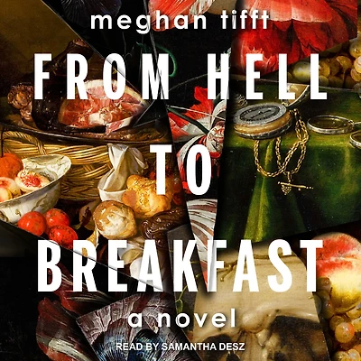 From Hell to Breakfast