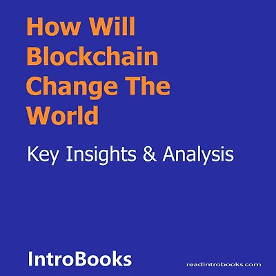 How Will Blockchain Change The World