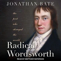 Radical Wordsworth: the Poet Who Changed World