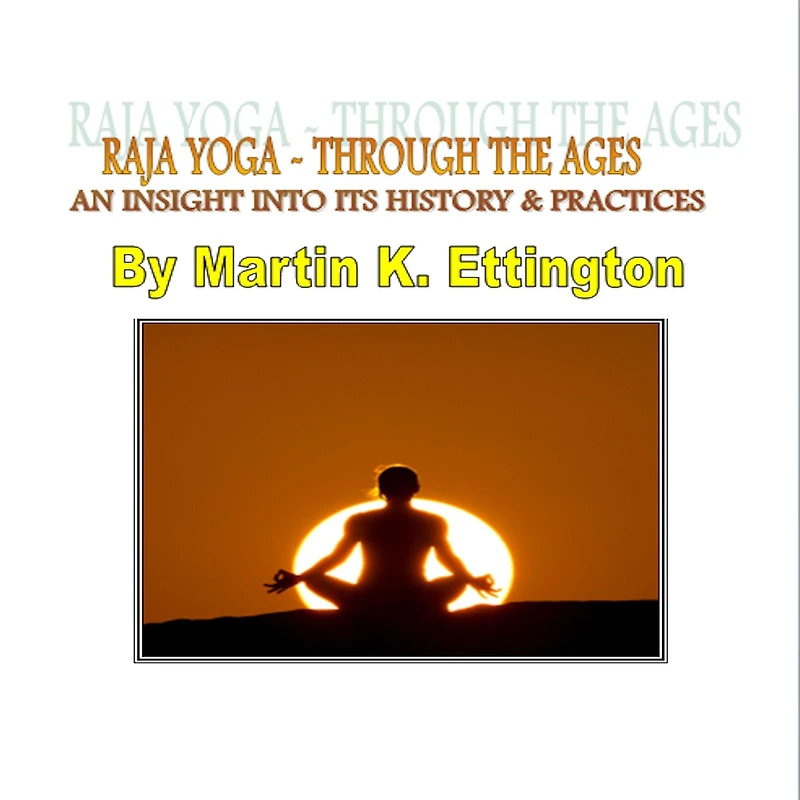 Raja Yoga Through the Ages