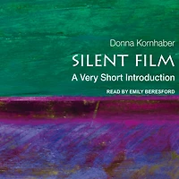 Silent Film: A Very Short Introduction