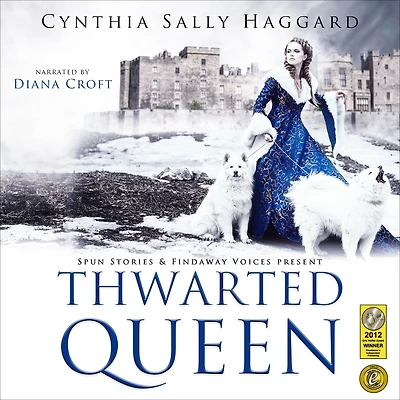 Thwarted Queen: The entire saga of the Yorks, Lancasters and Nevilles, whose family feud inspired "Game of Thrones."