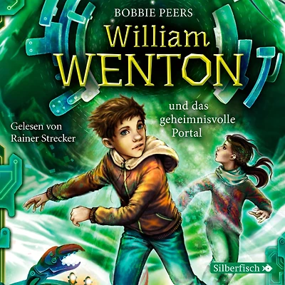William Wenton 2: und das geheimnisvolle Portal (Abridged)