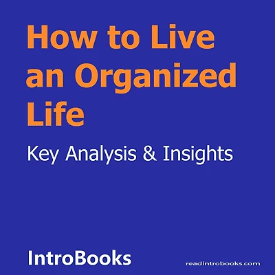 How to Live an Organized Life