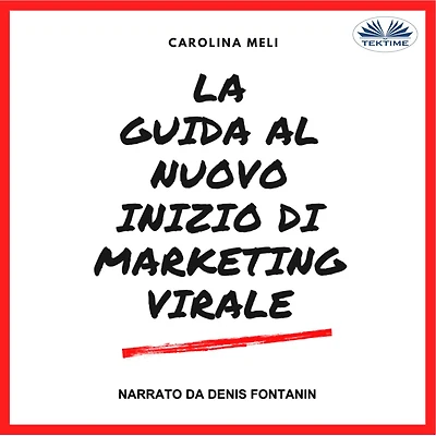 La Guida Al Nuovo Inizio Di Marketing Virale