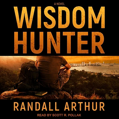 Wisdom Hunter: A Novel