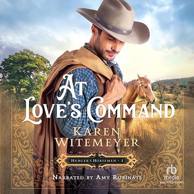 At Love's Command (Hanger's Horsemen Book #1)