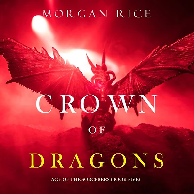 Crown of Dragons (Age the Sorcerers-Book Five)