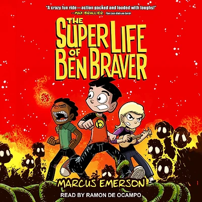 The Super Life of Ben Braver (Ben Series #1)