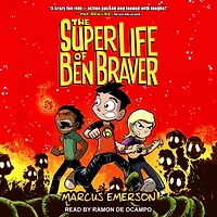 The Super Life of Ben Braver (Ben Series #1)
