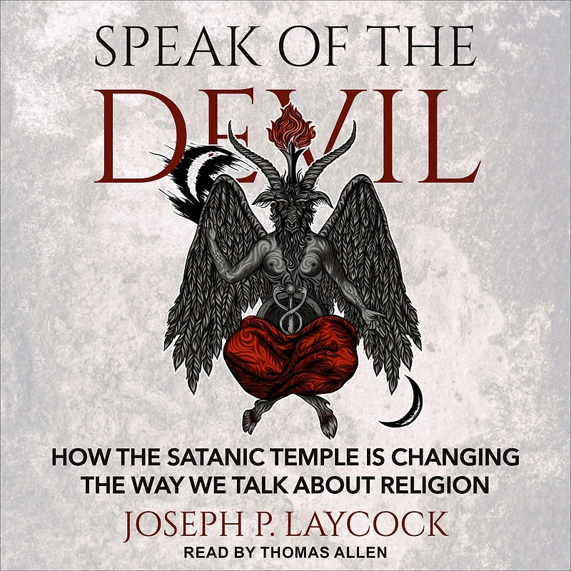 Speak of the Devil: How Satanic Temple is Changing Way We Talk about Religion