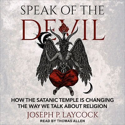 Speak of the Devil: How Satanic Temple is Changing Way We Talk about Religion