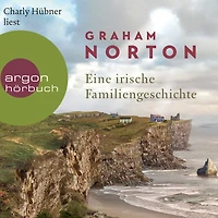 Eine irische Familiengeschichte (Ungekürzte Lesung)