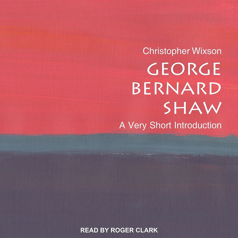 George Bernard Shaw: A Very Short Introduction