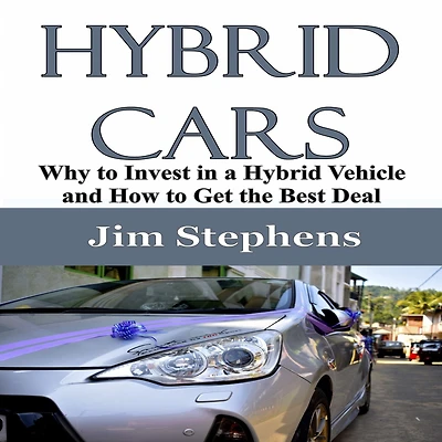 Hybrid Cars: Why to Invest a Vehicle and How Get the Best Deal