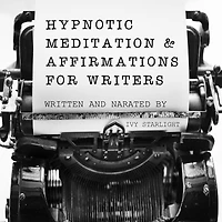 Hypnotic Meditation & Affirmations for Writers