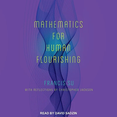Mathematics for Human Flourishing