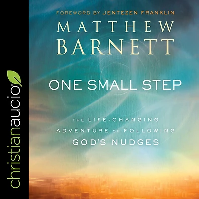 One Small Step: The Life-Changing Adventure of Following God's Nudges