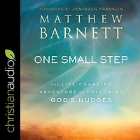 One Small Step: The Life-Changing Adventure of Following God's Nudges