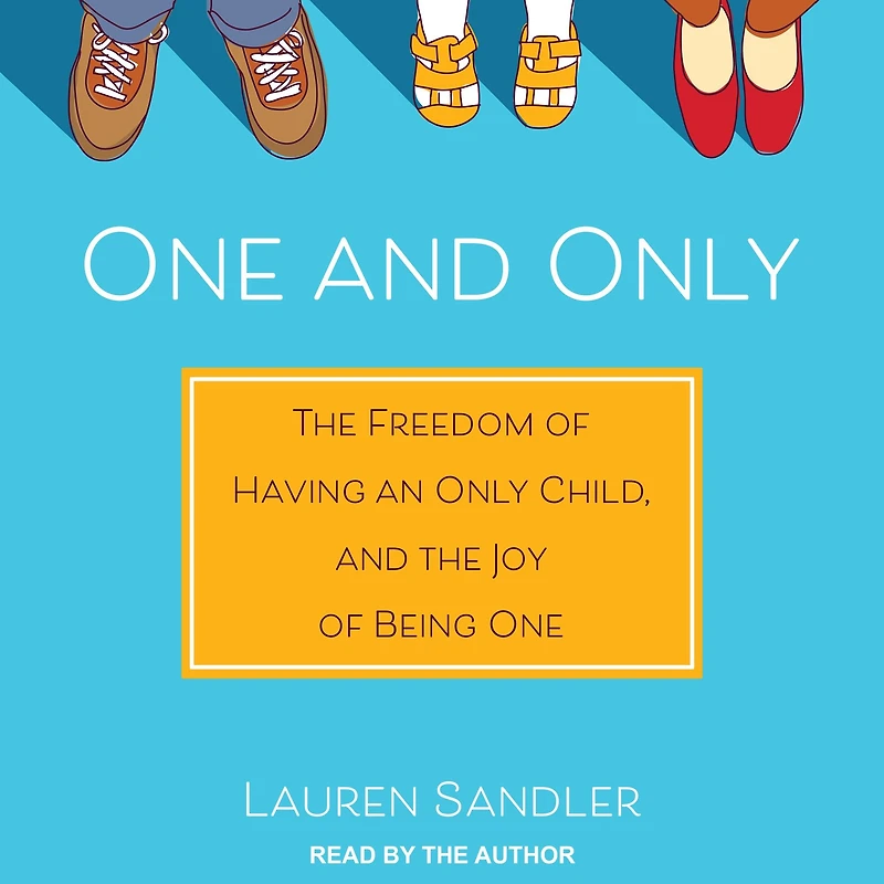 One and Only: the Freedom of Having an Only Child, Joy Being
