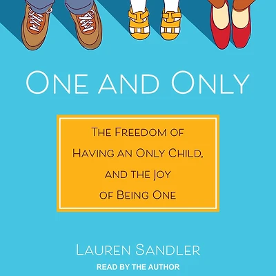 One and Only: the Freedom of Having an Only Child, Joy Being