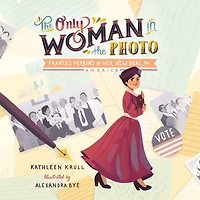 the Only Woman Photo: Frances Perkins & Her New Deal for America
