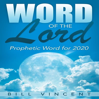 Word of the Lord: Prophetic for 2020