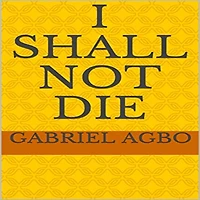 I Shall Not Die
