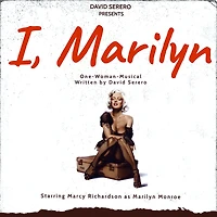 I, Marilyn Monroe (Autobiographical One-Woman-Play of Monroe)