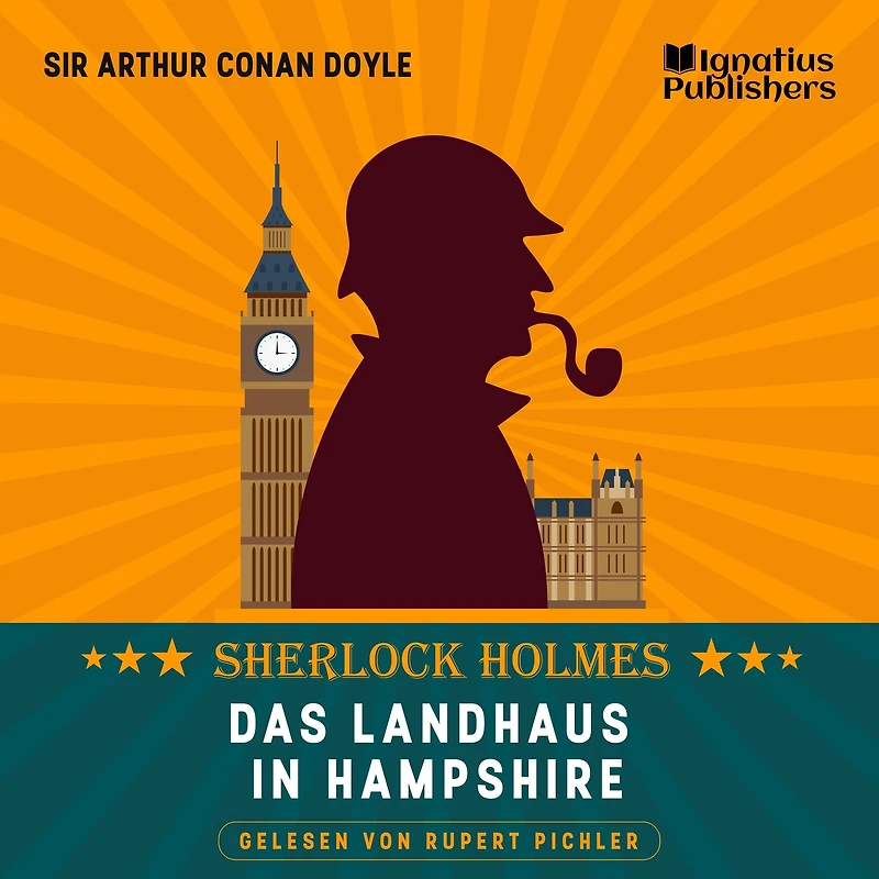 Das Landhaus in Hampshire: Sherlock Holmes