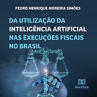 da utilização inteligência artificial nas execuções fiscais no Brasil (Abridged)