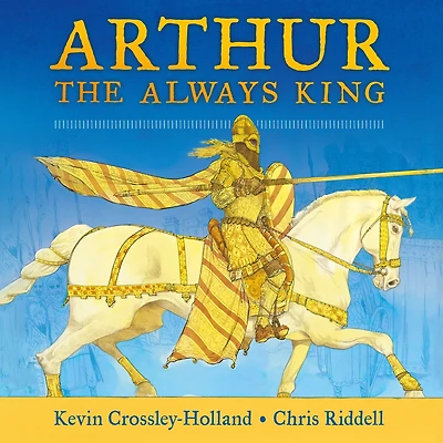 Arthur, the Always King