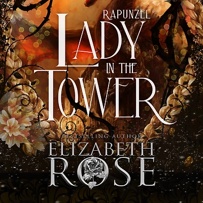 Lady the Tower: A Retelling of Rapunzel