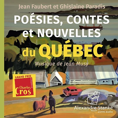 Poésies, contes et nouvelles du Québec: Grand prix - Charles Cros