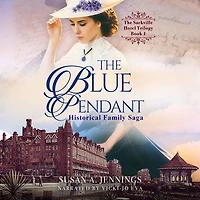The Blue Pendant: Historical Family Saga