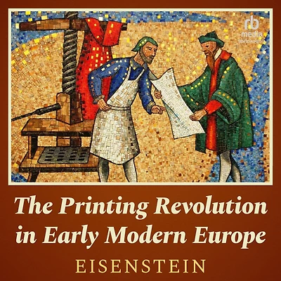 The Printing Revolution Early Modern Europe