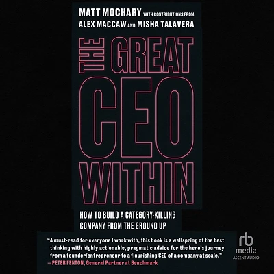 The Great CEO Within: Tactical Guide to Company Building