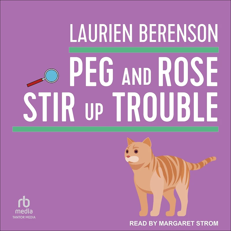 Peg and Rose Stir Up Trouble (Peg Senior Sleuths Mysteries #2)