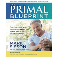 The New Primal Blueprint: Reprogram Your Genes for Effortless Weight Loss, Vibrant Health and Boundless Energy