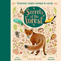 Secrets of the Forest: 15 Bedtime Stories Inspired by Nature