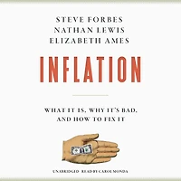 Inflation: What It Is, Why It's Bad, and How to Fix