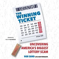 The Winning Ticket: Uncovering America's Biggest Lottery Scam