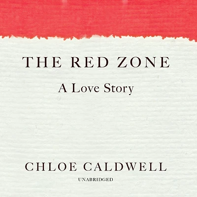 The Red Zone: A Love Story