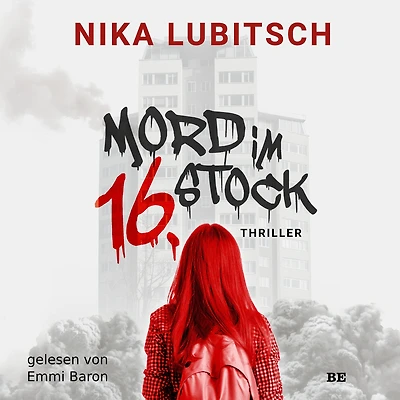 Mord im 16. Stock: Thriller