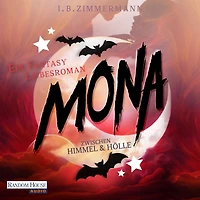 Mona - Zwischen Himmel und Hölle: Hexe Erzdämon: Ein magisch lustiger Fantasy Liebesroman