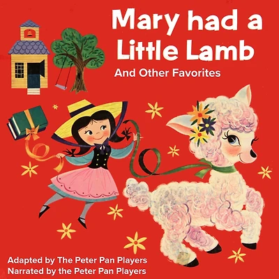 Mary Had a Little Lamb & Other Favorites (Abridged)