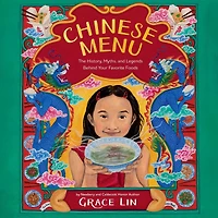 Chinese Menu: The History, Myths, and Legends Behind Your Favorite Foods