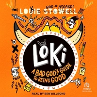 Loki: A Bad God's Guide to Being Good: (A Hilarious Middle Grade Fantasy Adventure Inspired by Norse Mythology for Ages 8-12)